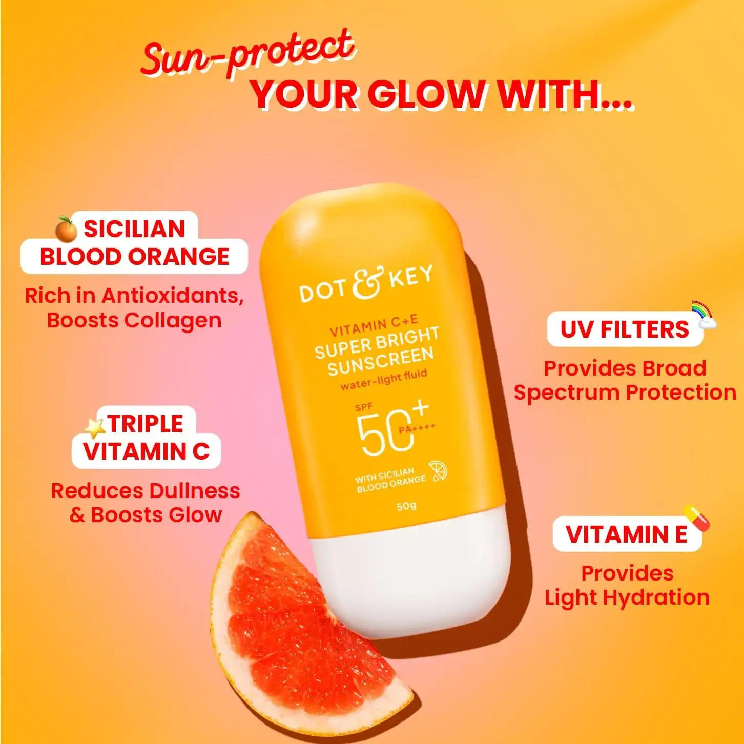 Product image of DOT & KEY Vitamin C + E Super Bright Sunscreen Spf 50 In-Vivo Tested | Water-Light,UVA/UVB & Blue Light Protection | For Even Toned & Glowing Skin|With Liquid Spf 50+++| No White Cast | For All Skin Types|