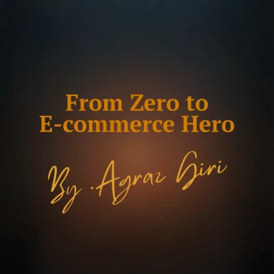 From Zero to E-commerce Hero